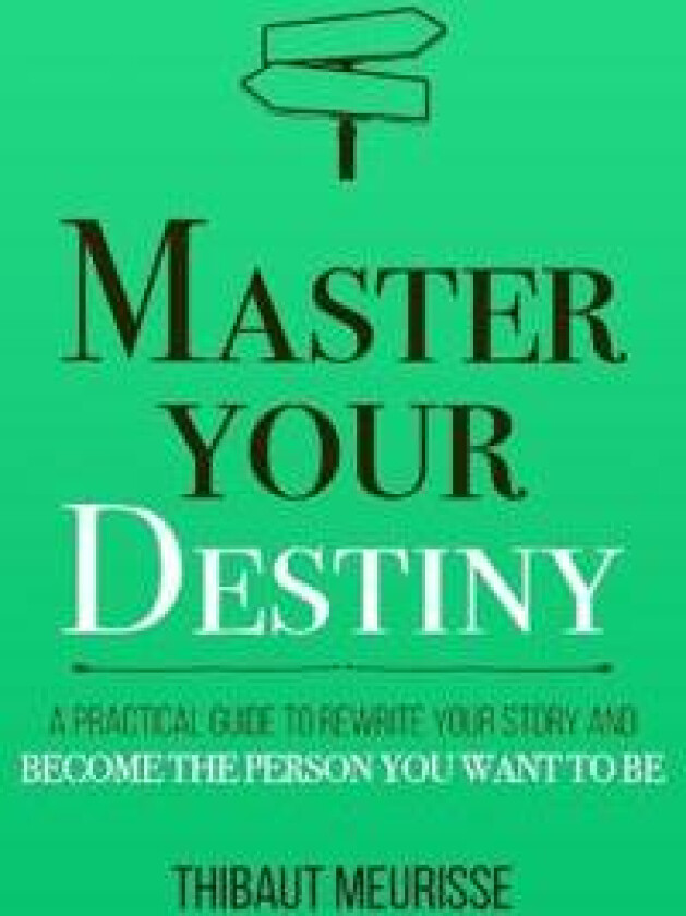 Master Your Destiny