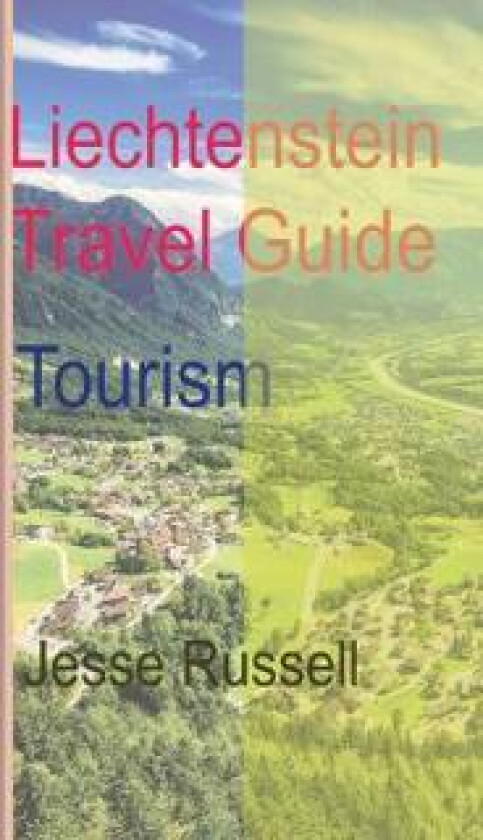 Liechtenstein Travel Guide