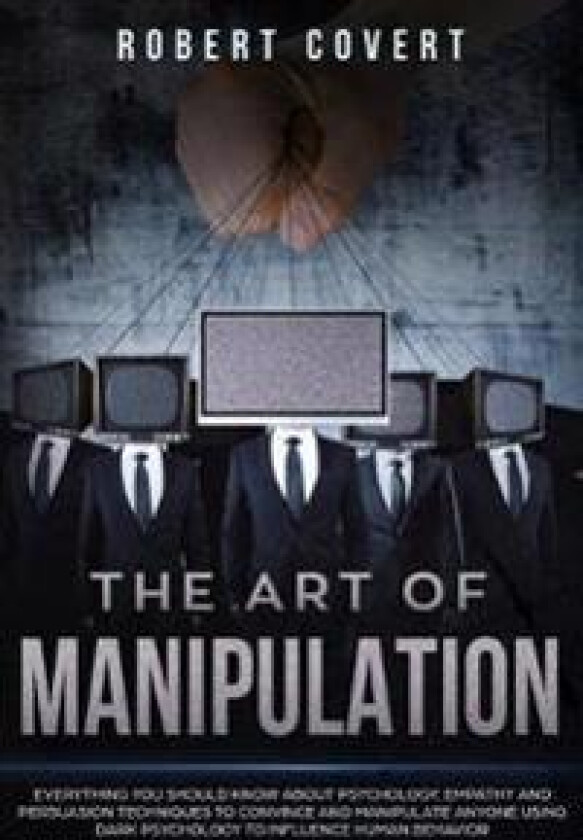 The Art of Manipulation