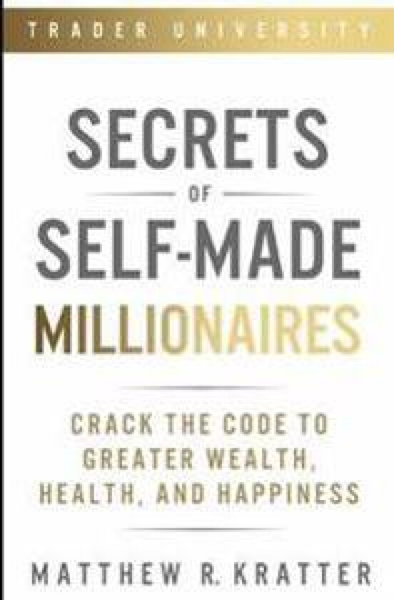 Secrets of Self-Made Millionaires
