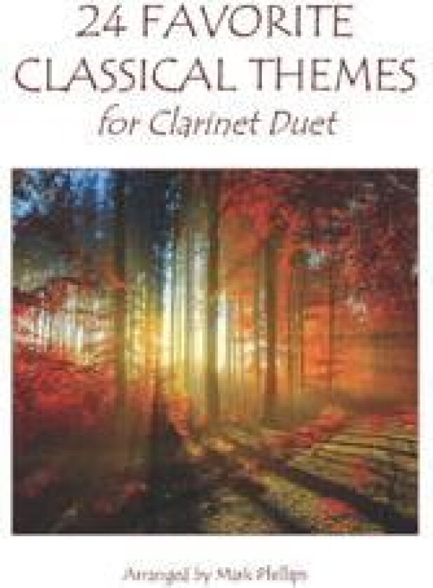 24 Favorite Classical Themes for Clarinet Duet