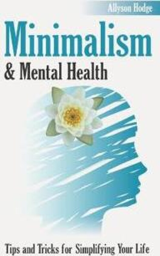 Minimalism & Mental Health