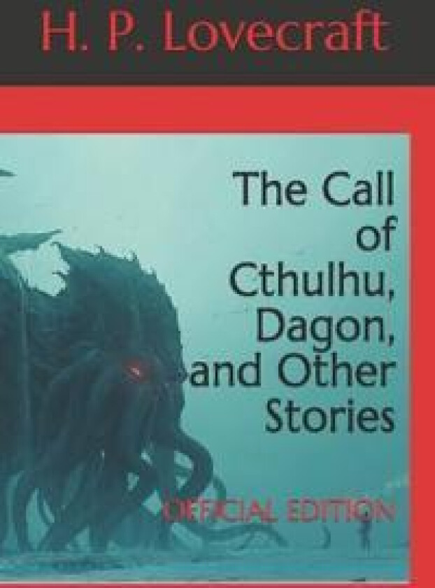 The Call of Cthulhu, Dagon, and Other Stories