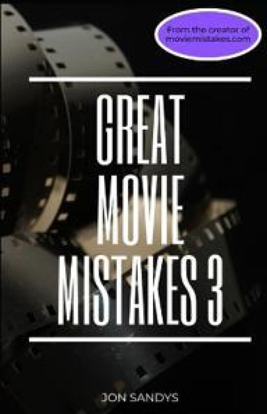 Great Movie Mistakes 3