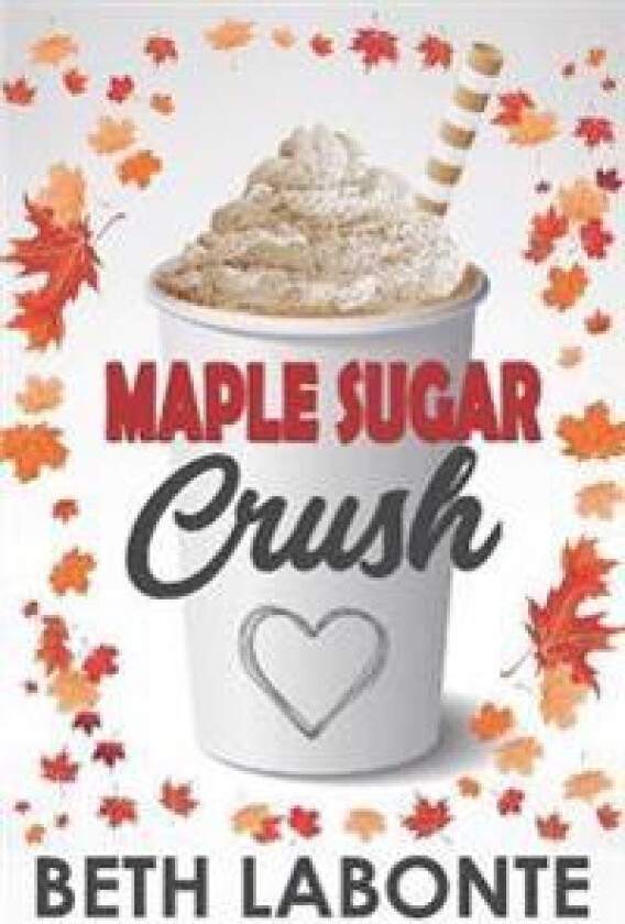 Maple Sugar Crush