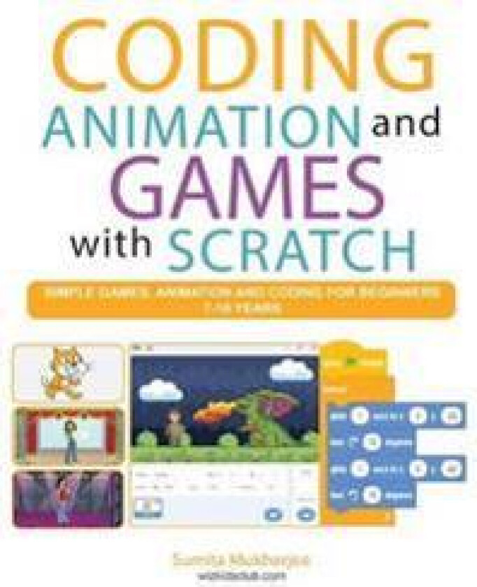 Coding Animation and Games with Scratch