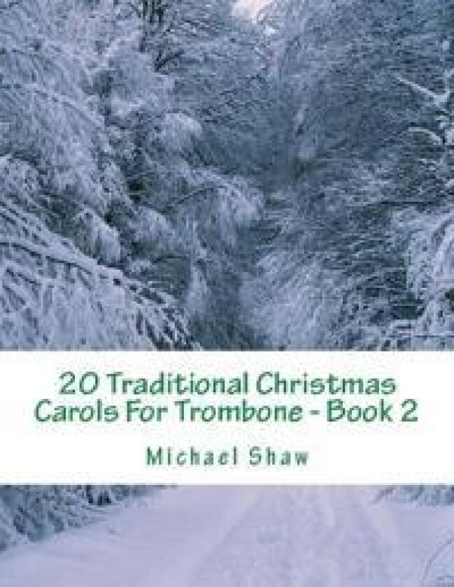 20 Traditional Christmas Carols For Trombone - Book 2