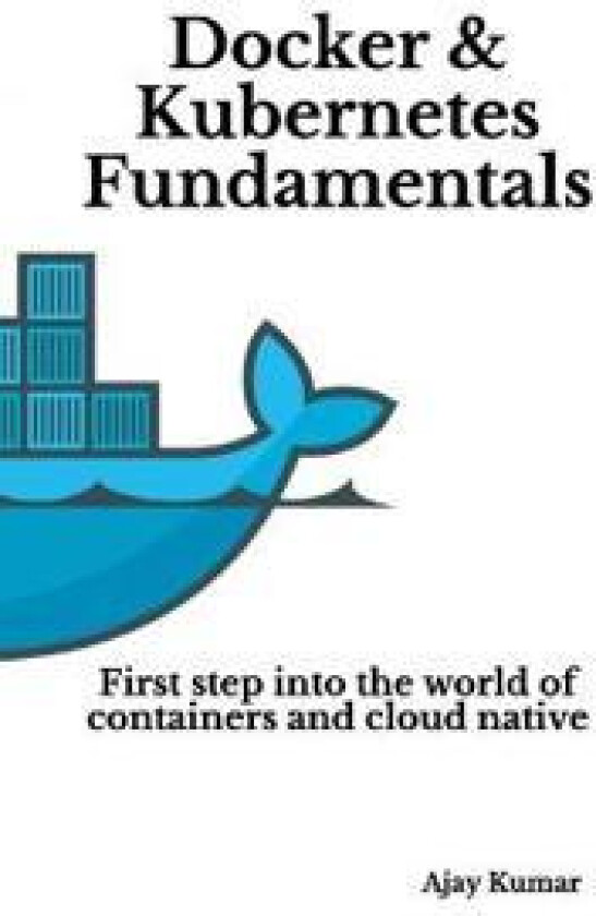 Docker & Kubernetes Fundamentals