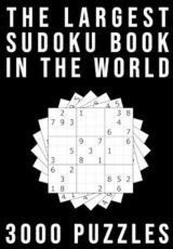 The Largest Sudoku Book In The World - 3000 PUZZLES