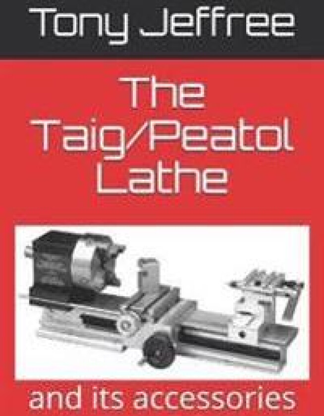 The Taig/Peatol Lathe