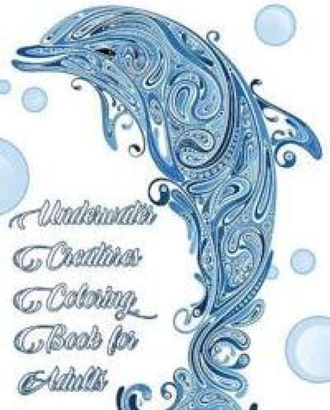 Underwater Creatures Coloring Book for Adults - Ocean and Sea Life Animal Coloring Book for Adults