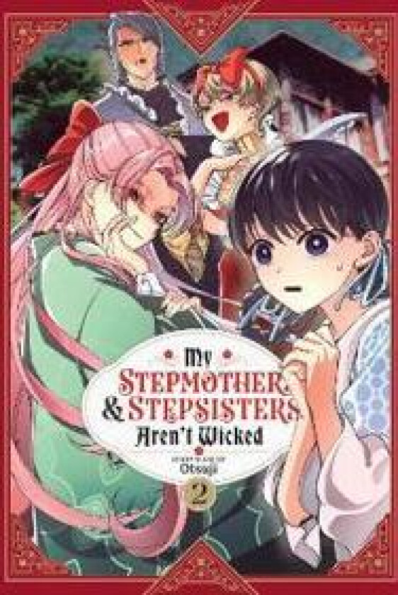 My Stepmother and Stepsisters Aren't Wicked Vol. 2
