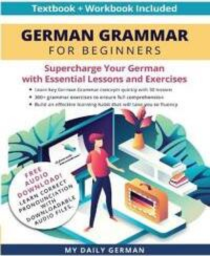 German Grammar for Beginners Textbook + Workbook Included
