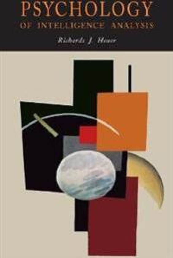 Psychology of Intelligence Analysis