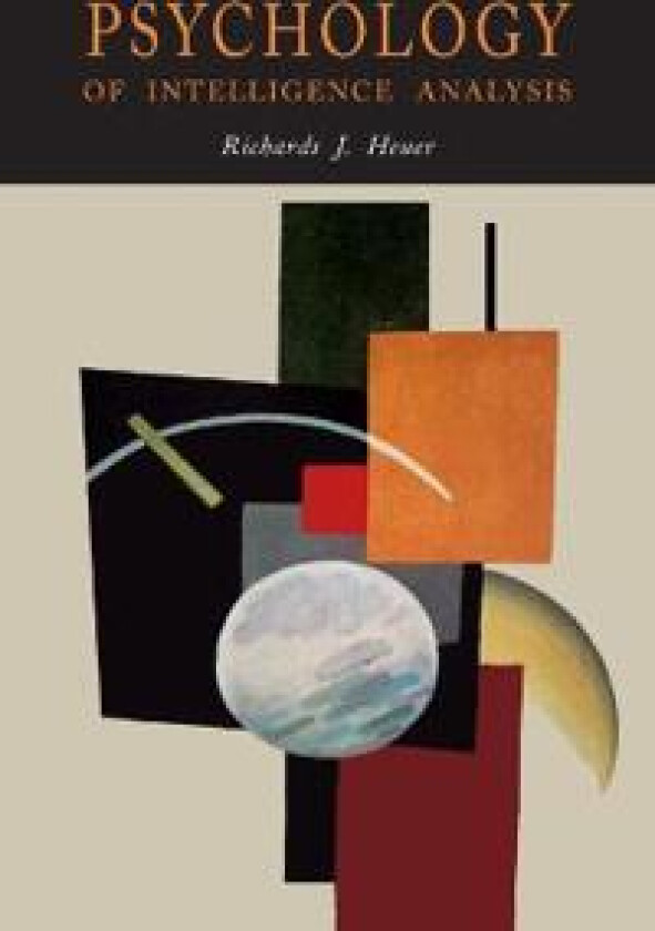 Psychology of Intelligence Analysis