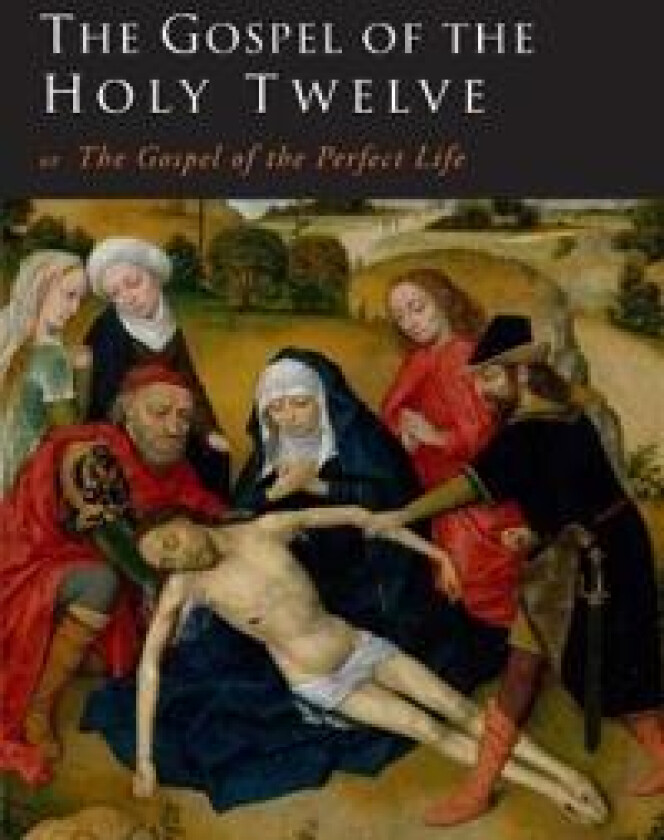 The Gospel of the Holy Twelve