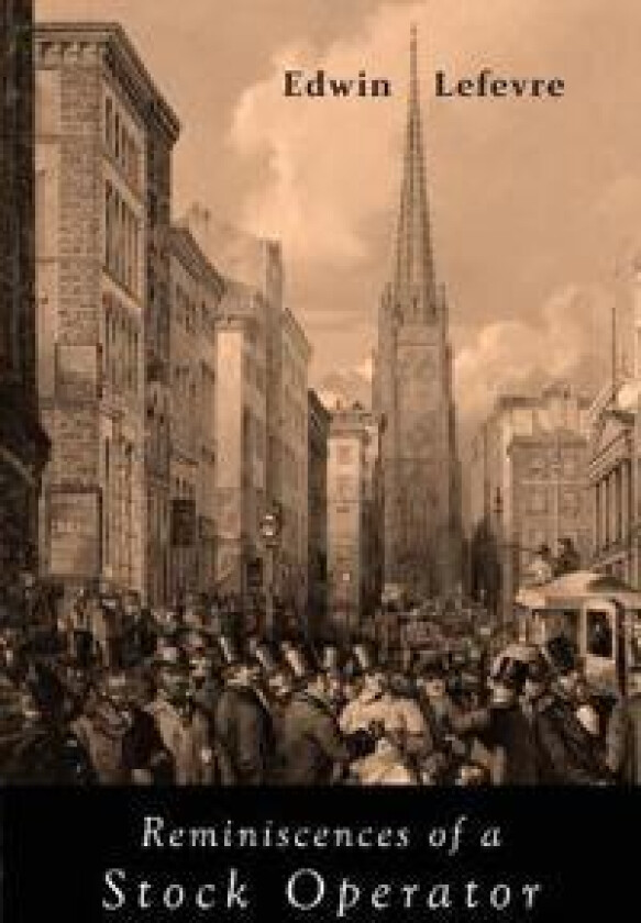 Reminiscences of a Stock Operator