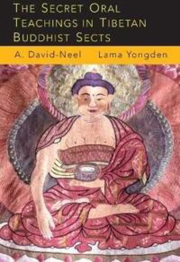 The Secret Oral Teachings in Tibetan Buddhist Sects