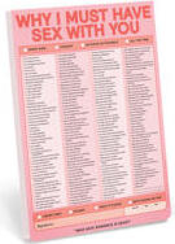Why I Must Have Sex With You Pad