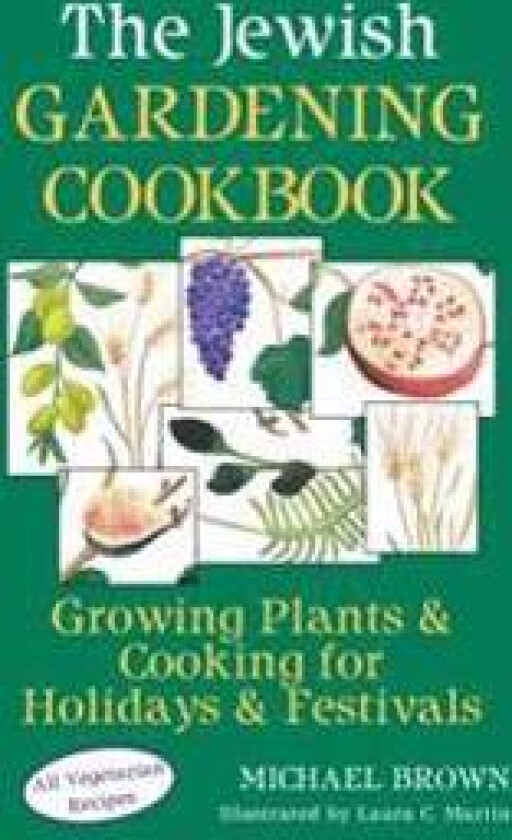 The Jewish Gardening Cookbook
