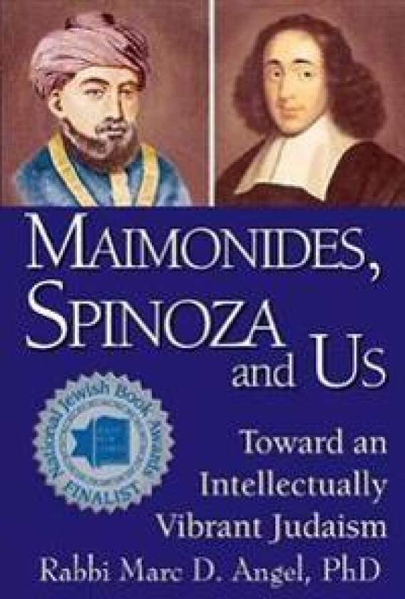 Maimonides, Spinoza and Us