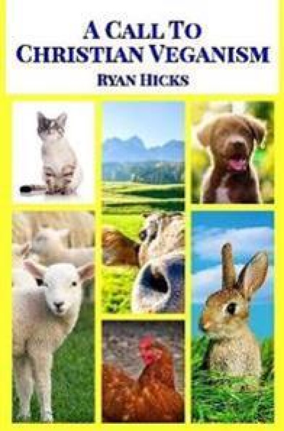 A Call To Christian Veganism