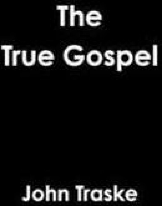 The True Gospel