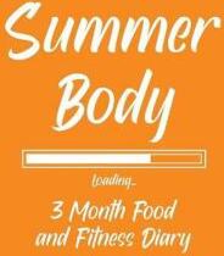 Summer Body Loading 3 Month Food and Fitness Diary