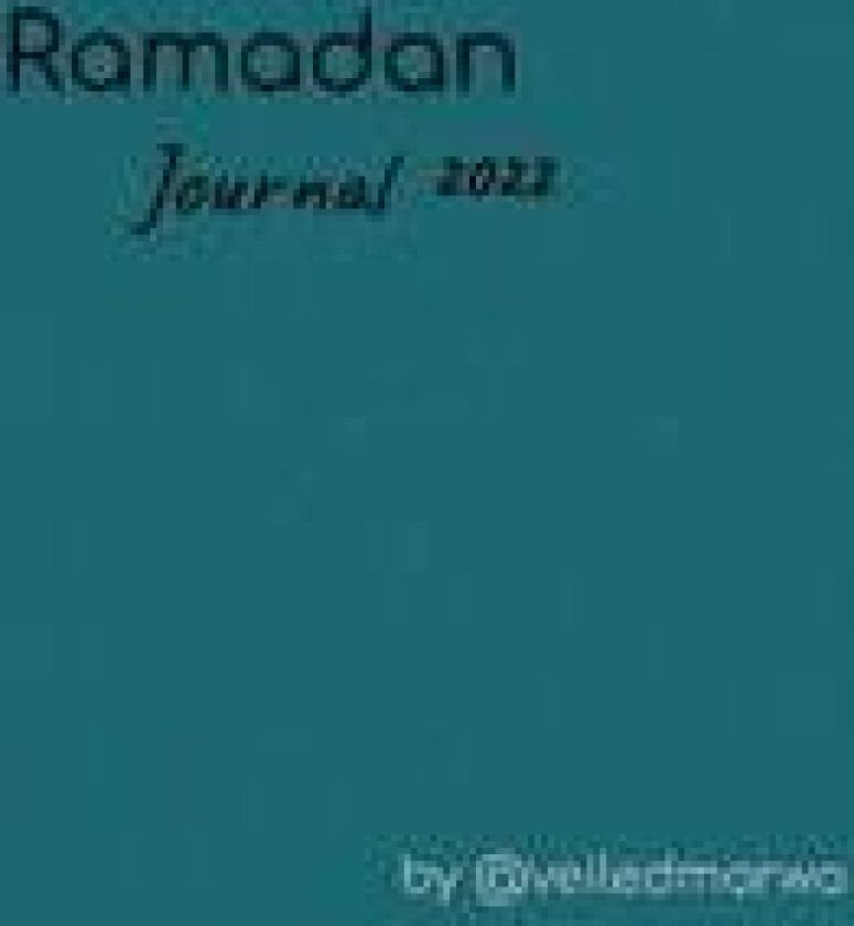Marwa - Ramadan Journal 2022