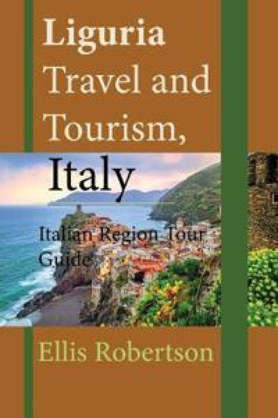 Liguria Travel and Tourism, Italy