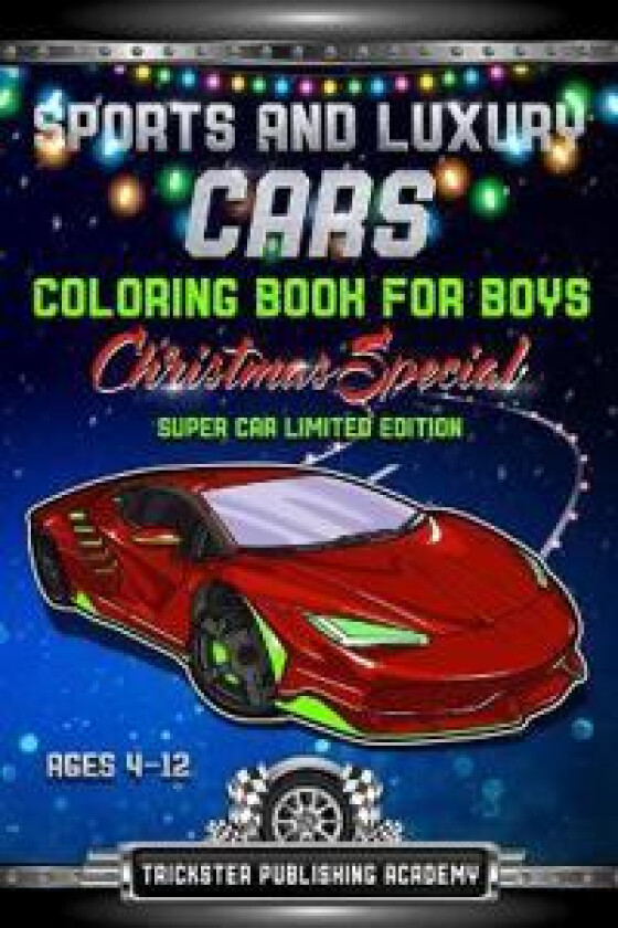 Sports And Luxury Cars Coloring Book For Boys Ages 4-12