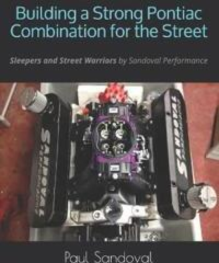 Building a Strong Pontiac Combination for the Street