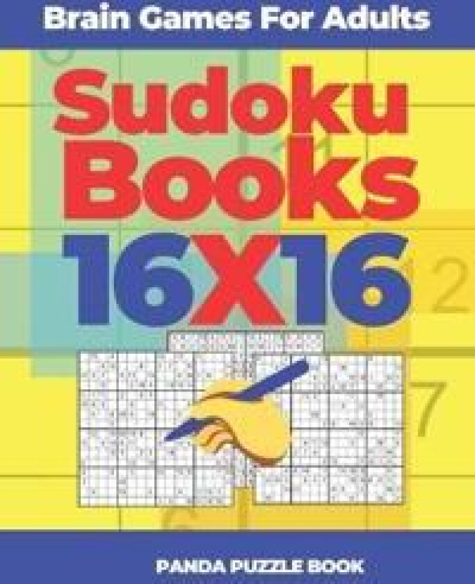 Brain Games For Adults - Sudoku Books 16 x 16