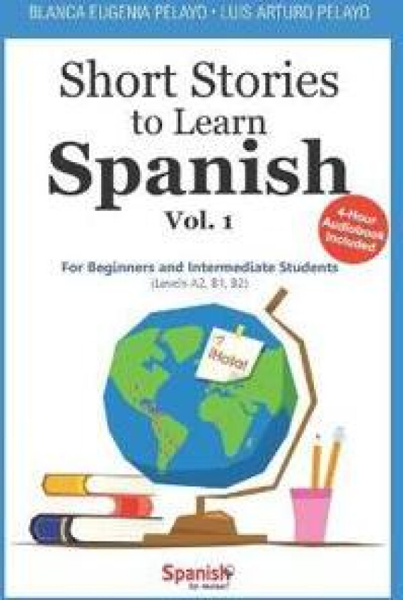 Short Stories to Learn Spanish, Vol. 1