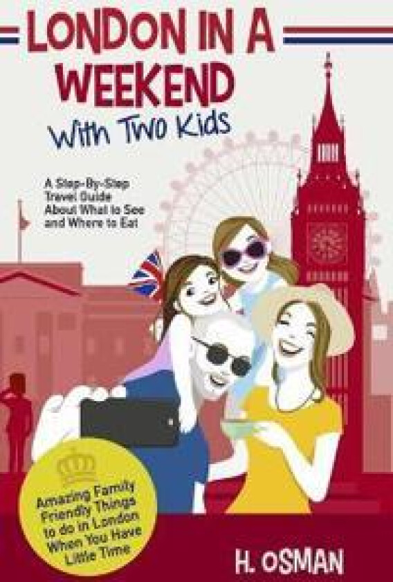 London in a Weekend with Two Kids