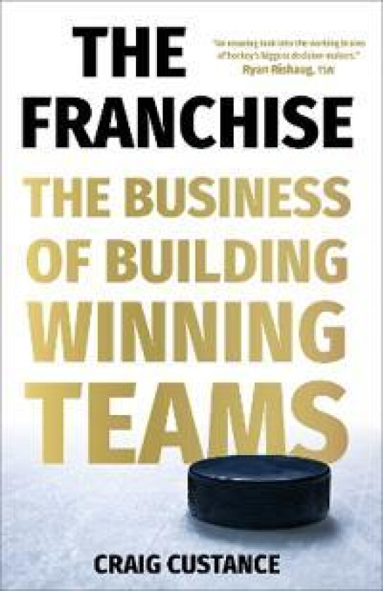 The Franchise: The Business of Building Winning Teams
