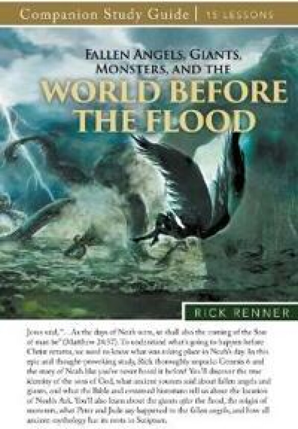 Fallen Angels, Giants, Monsters, and the World Before the Flood Study Guide
