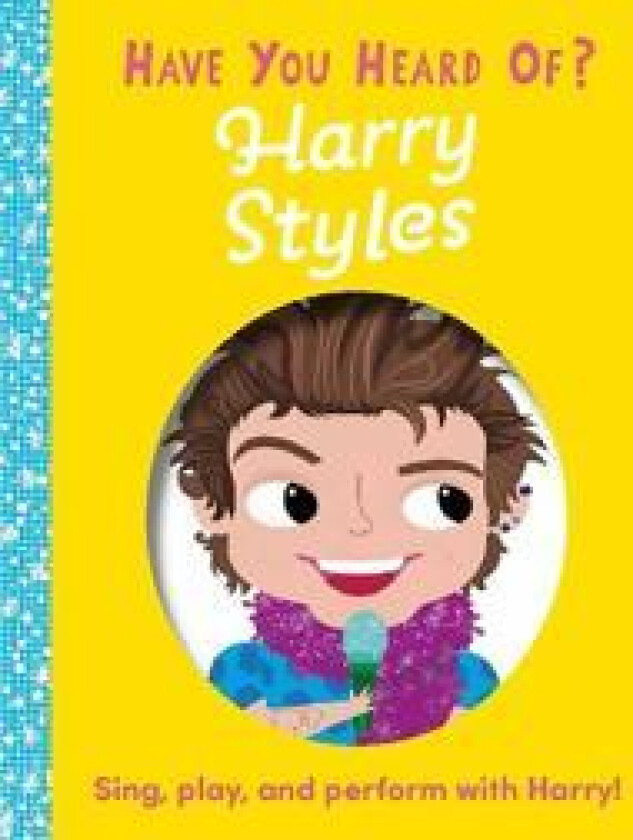 HAVE YOU HEARD OF HARRY STYLES
