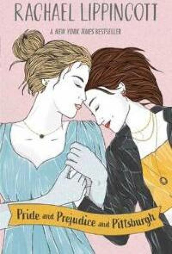 PRIDE & PREJUDICE & PITTSBURGH