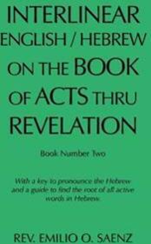 Interlinear English / Hebrew on the Book of Acts Thru Revelation