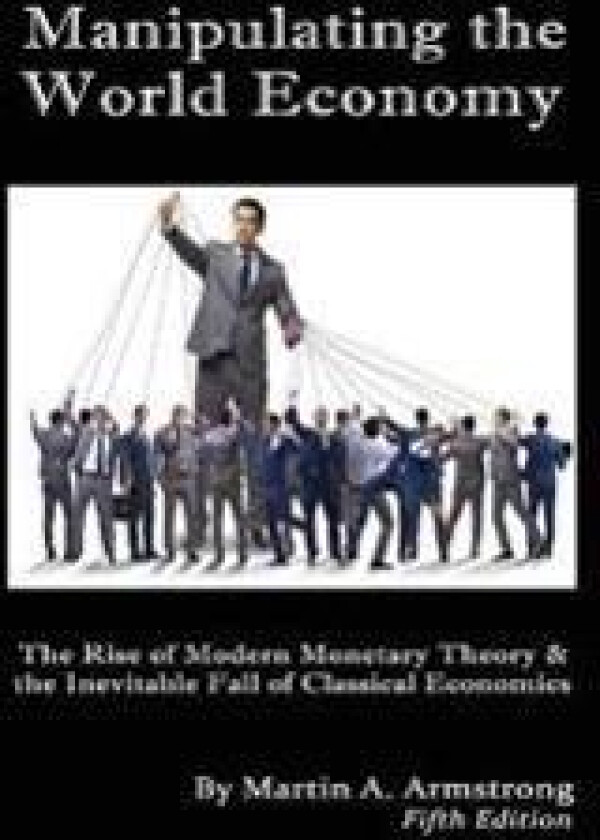 Manipulating the World Economy