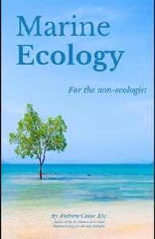 Marine Ecology for the Non-Ecologist