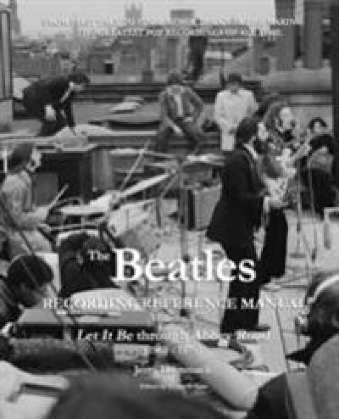 Beatles Recording Reference Manual