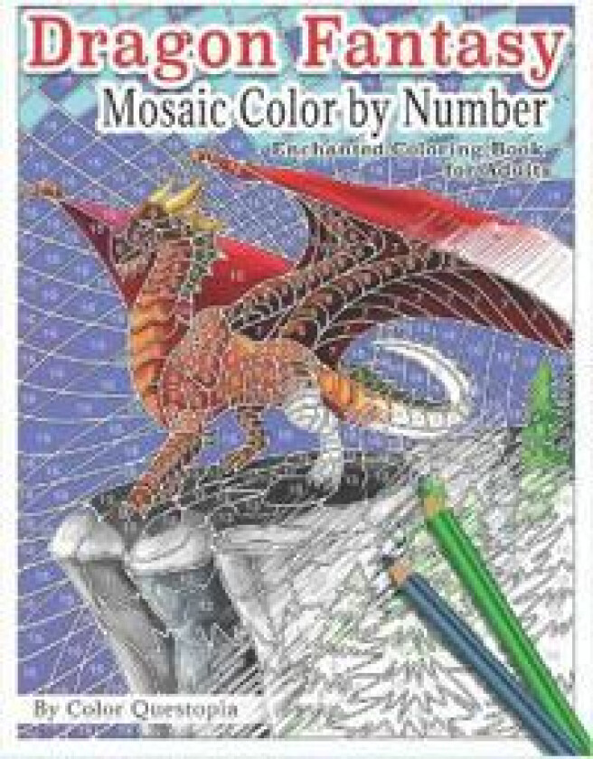 Dragon Fantasy - Mosaic Color by Number -Enchanted Coloring Book for Adults