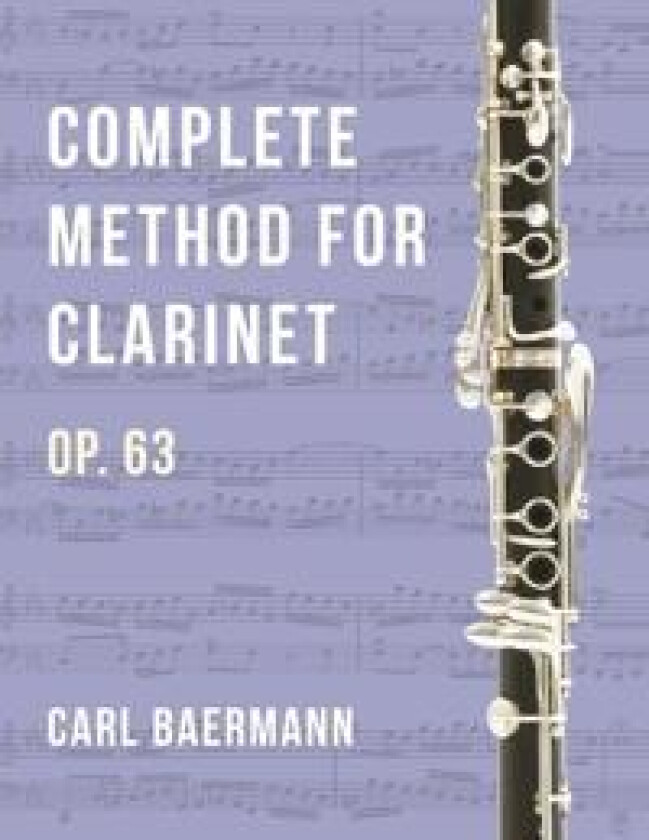 O32 - Complete Method for Clarinet Op. 63 - C. Baerman