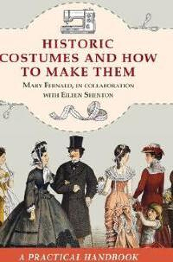 Historic Costumes and How to Make Them (Dover Fashion and Costumes)