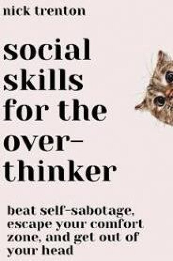Social Skills for the Overthinker