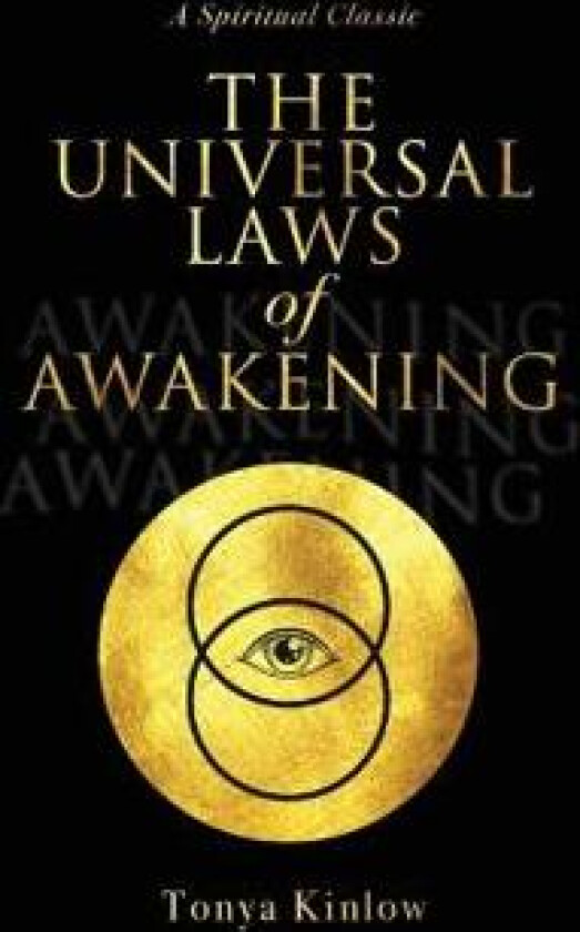 The Universal Laws of Awakening