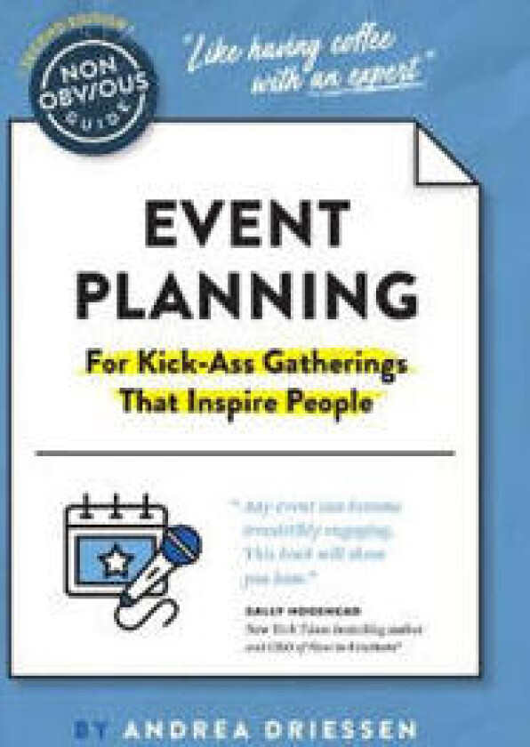 The Non-Obvious Guide to Event Planning 2nd Edition