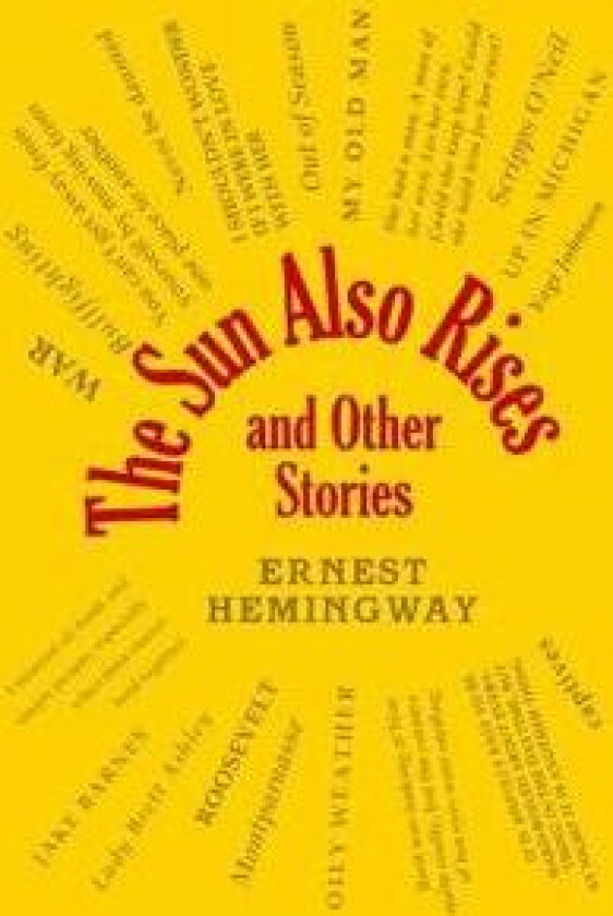 The Sun Also Rises and Other Stories